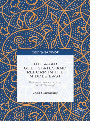 cover image of The Arab Gulf States and Reform in the Middle East